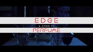 Perfume - EDGE (Unofficial video)