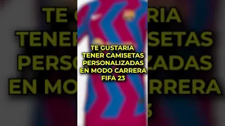 COMO TENER EQUIPACIONES PEROSNALIZADAS EN MODO CARRERA FIFA 23 #shorts