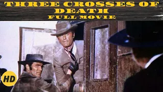 Three Crosses of Death | Western | HD | Full Movie in English