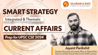 SMART Approach for Current Affairs Preparation UPSC CSE 2024