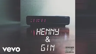11:11 - HENNY & GIN (Audio)