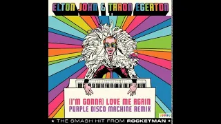 Elton John & Taron Egerton - Love Me Again (I M Gonna) (Purple Disco Machine Remix)