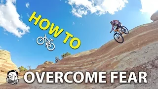 How to Overcome Fear & Ride Scary Lines