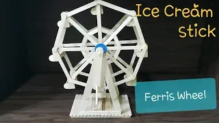 Making Ferris Wheel with Ice Cream Stick