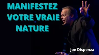 Votre Première nature | La Nature Divine | Dr Joe Dispenza en français