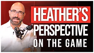 Heather's Perspective on the Game