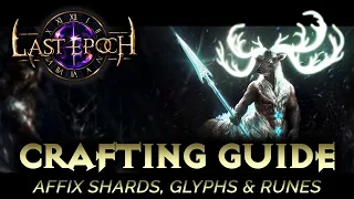 Last Epoch Crafting Guide - Affix Shards, Glyphs & Runes