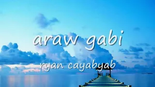 araw gabi  - ryan c.
