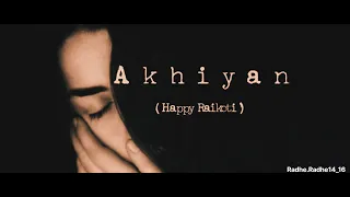 Akhiyan Happy Raikoti (slowed+Reverb) #lofi #slowed #reverb #panjabi #sad #happyraikoti #explorepage