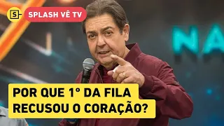 Faustão: por que 1º da fila recusou coração transplantado no apresentador?