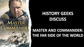 History Geeks discuss... Master and Commander: The far side of the world!