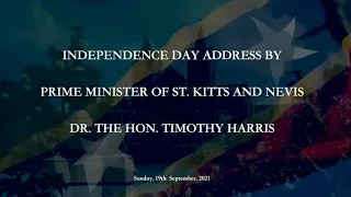 Independence 38 Address | Dr. The Hon. Timothy Harris | St. Kitts & Nevis - September 19, 2021
