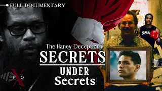 SECRETS UNDER SECRETS - The Haney Deception (Full Documentary)