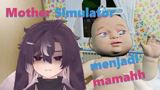 【Mother Simulator】JADI MAMAHH CUYYY  #kounair_ #ukoiZephyra