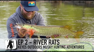 River Rats - Keyes Outdoors Musky Hunting Adventures