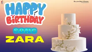 Happy Birthday Zara - Happy Birthday Video Song For Zara