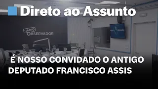 Direto ao Assunto com Francisco Assis em direto na Rádio Observador