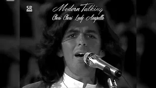 Modern Talking - Cheri Cheri Lady Acapella