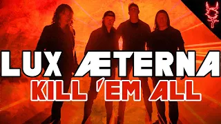 What If Metallica Lux Æterna Was On Kill 'Em All?