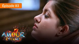 Amour Eternel - Episode 83 - Série en français