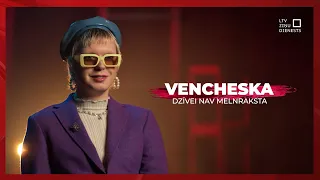 Dzīvei nav melnraksta | Vencheska