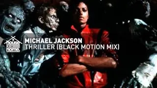 Michael Jackson - Thriller (Black Motion Edit)