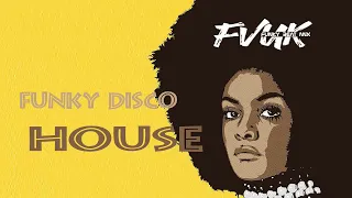 Funky Disco House Top Funky Disco Mix 2022 | #5 | Mixed By Funky Beat