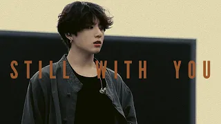 JUNGKOOK "STILL WITH YOU" {FMV}