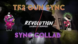 TF2 Gun Sync Collab | The Score - Revolution (Audio Stripped) Ft. CareBear
