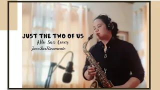 Just the Two of Us..(Alto Saxophone Cover).. JazzSaxRivamonte..