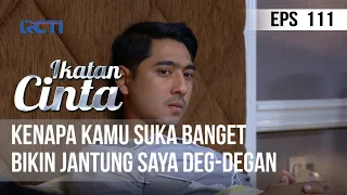 IKATAN CINTA - Kenapa Kamu Suka Banget Bikin Jantung Saya Deg-Degan