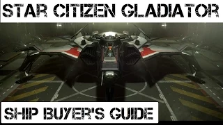 Gladiator Bomber ✯ Star Citizen Ship Buyer's Guide