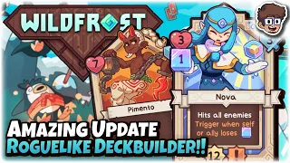 One of the BEST Roguelike Deckbuilders Got BETTER!! | Wildfrost (Friends & Foes Update)