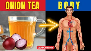 🧅7 Proven Health Benefits of Drinking Onion Tea