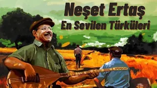 Neşet Ertaş En Sevilen Türküler