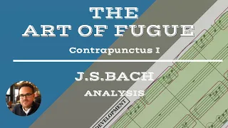 Learning the art of fugue with J.S.Bach's The Art of Fugue: Analysis of Contrapunctus I