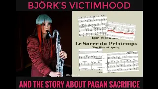 Björk's Victimhood and the story about pagan sacrifice [link in description]