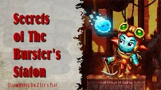 SteamWorld Dig 2: Secrets of Burster's Station