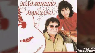 JOÃO MINEIRO E MARCIANO MENDES