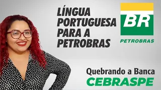 Concurso PETROBRAS 2024 - Língua Portuguesa - 7 Questões CEBRASPE - Yara Coeli