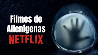 8 FILMES de FICÇÃO CIENTÍFICA de ALIENÍGENAS PRA ASSISTIR AGORA NA NETFLIX