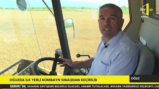 Oğuzda ilk yerli kombayn sınaqdan keçirilib