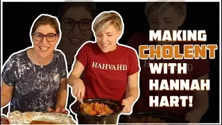 Making CHOLENT with Hannah Hart! || Mayim Bialik