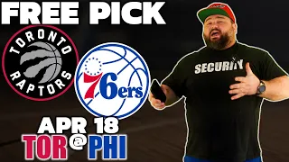 76ers vs Raptors Game 2 | Free NBA Picks & Predictions 4/18 | TOR @ PHI Basketball Bet | Kyle Kirms