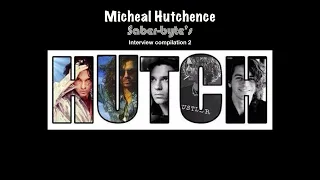 Micheal Hutchence interview comp 2