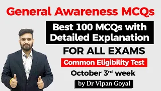 General Awareness 100 MCQs with Detailed Explanation by Dr Vipan Goyal Oct 3rd week #CET #NRA #NTPC