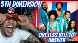 FIRST TIME HEARING | 5TH DIMENSION - ONE LESS BELL TO ANSWER | REACTION