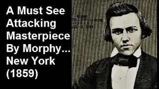 Paul Morphy vs Theodore Lichtenhein - New York (1859) #234