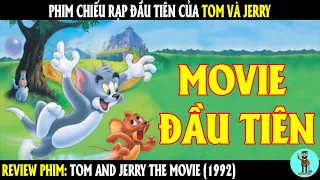 Phim chiếu rạp đầu tiên của Tom và Jerry | REVIEW PHIM | CHÚ CUỘI REVIEW