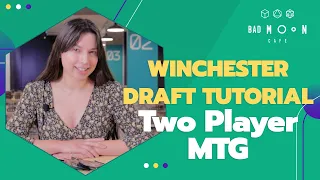 Magic the Gathering Winchester Draft Tutorial